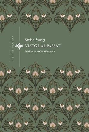 VIATGE AL PASSAT | 9788419474834 | ZWEIG, STEFAN | Llibreria Online de Vilafranca del Penedès | Comprar llibres en català