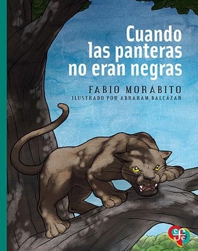 CUANDO LAS PANTERAS NO ERAN NEGRAS | 9786071602039 | MORABITO, FABIO | Llibreria L'Odissea - Libreria Online de Vilafranca del Penedès - Comprar libros