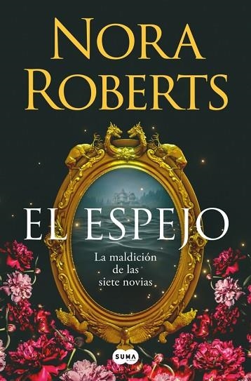 EL ESPEJO (LA MALDICIÓN DE LAS SIETE NOVIAS 2) | 9788410257832 | ROBERTS, NORA | Llibreria L'Odissea - Libreria Online de Vilafranca del Penedès - Comprar libros