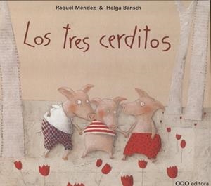 LOS TRES CERDITOS | 9788498715972 | MÉNDEZ FERNÁNDEZ, ANA RAQUEL/BANSCH, HELGA | Llibreria Online de Vilafranca del Penedès | Comprar llibres en català