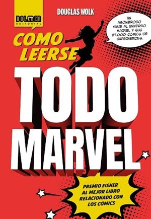 CÓMO LEERSE TODO MARVEL | 9788410031142 | DOUGLAS | Llibreria L'Odissea - Libreria Online de Vilafranca del Penedès - Comprar libros