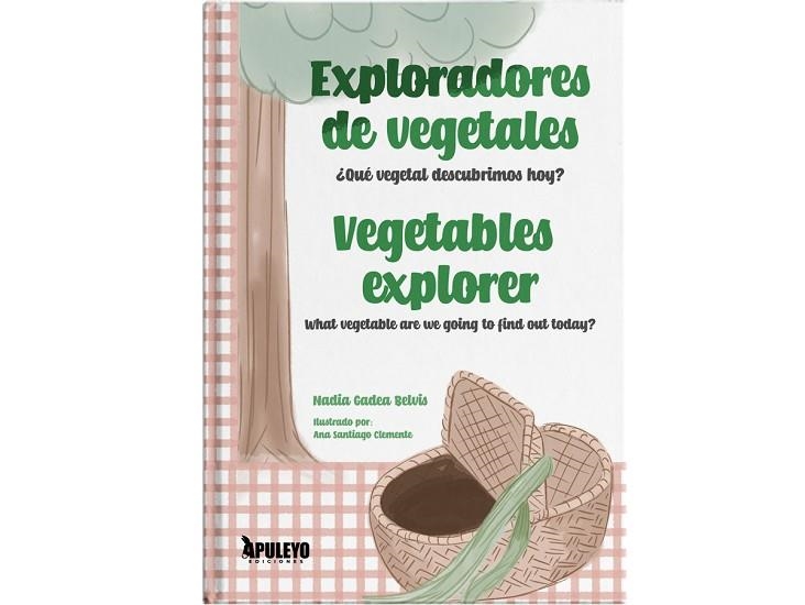 EXPLORADORES DE VEGETALES | 9788410604438 | GADEA BELVIS, NADIA | Llibreria Online de Vilafranca del Penedès | Comprar llibres en català