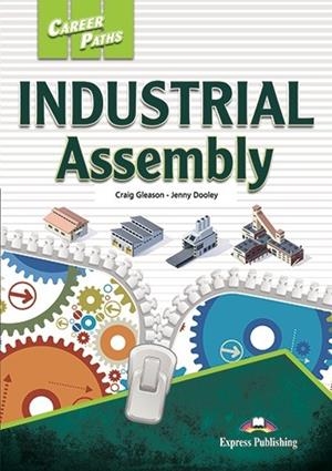 INDUSTRIAL ASSEMBLY | 9781471594458 | EXPRESS PUBLISHING (OBRA COLECTIVA) | Llibreria Online de Vilafranca del Penedès | Comprar llibres en català