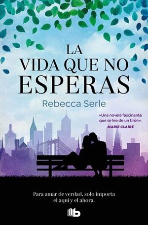 LA VIDA QUE NO ESPERAS | 9788413146393 | SERLE, REBECCA | Llibreria L'Odissea - Libreria Online de Vilafranca del Penedès - Comprar libros