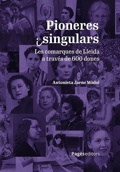 PIONERES I SINGULARS | 9788413036496 | JARNE MÒDOL, ANTONIETA | Llibreria L'Odissea - Libreria Online de Vilafranca del Penedès - Comprar libros
