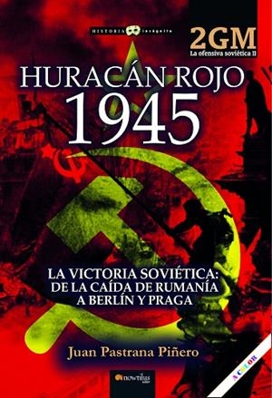 HURACÁN ROJO 1945. LA OFENSIVA SOVIÉTICA II | 9788413053868 | PASTRANA PIÑERO, JUAN | Llibreria L'Odissea - Libreria Online de Vilafranca del Penedès - Comprar libros