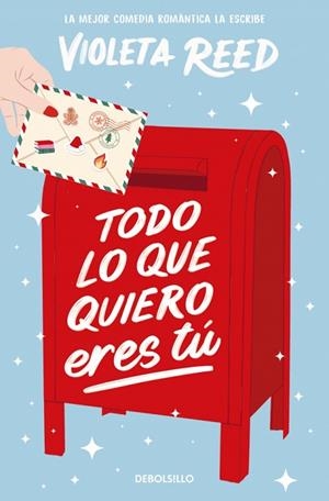 TODO LO QUE QUIERO ERES TÚ | 9788466380089 | REED, VIOLETA | Llibreria Online de Vilafranca del Penedès | Comprar llibres en català