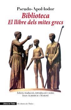 BIBLIOTECA EL LLIBRE DELS MITES GRECS | 9791399017540 | PSEUDO-APOL·LODOR | Llibreria L'Odissea - Libreria Online de Vilafranca del Penedès - Comprar libros