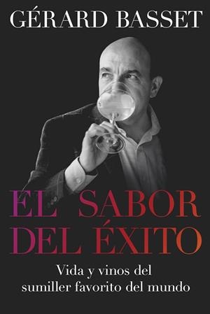 EL SABOR DEL ÉXITO | 9788418272042 | BASSET, GÉRARD | Llibreria Online de Vilafranca del Penedès | Comprar llibres en català