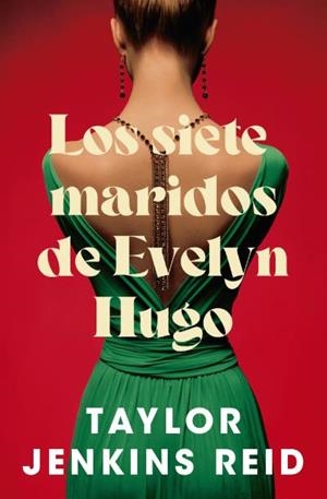 LOS SIETE MARIDOS DE EVELYN HUGO | 9788419130396 | JENKINS REID, TAYLOR | Llibreria Online de Vilafranca del Penedès | Comprar llibres en català