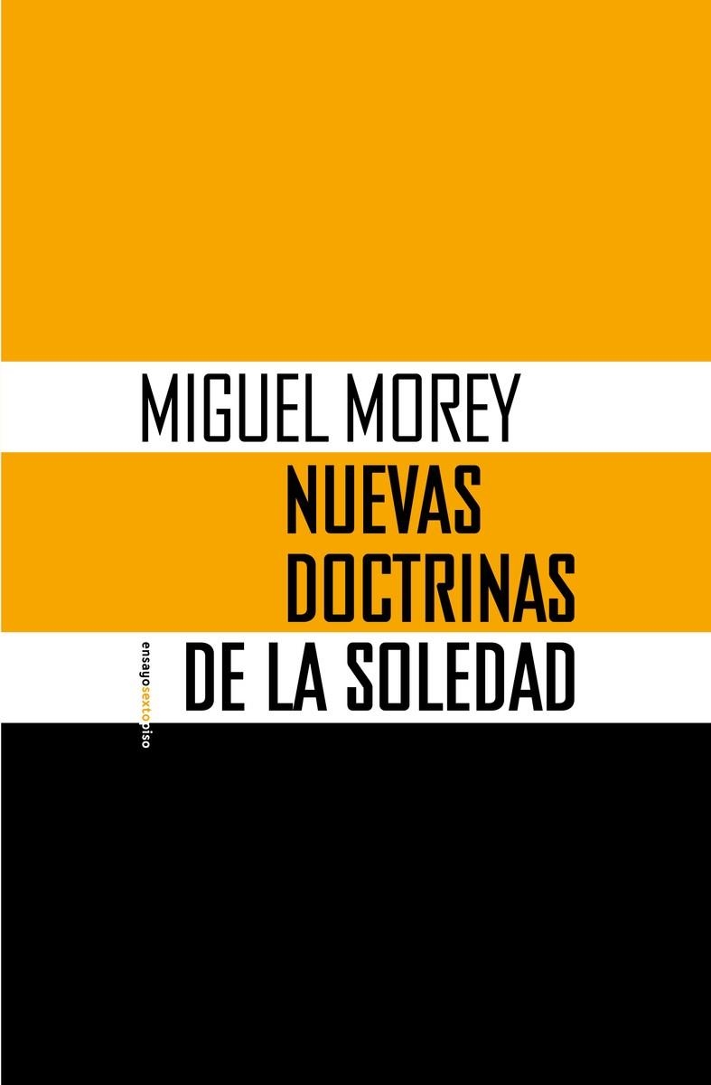 NUEVAS DOCTRINAS DE LA SOLEDAD | 9788410249639 | MOREY, MIGUEL | Llibreria Online de Vilafranca del Penedès | Comprar llibres en català