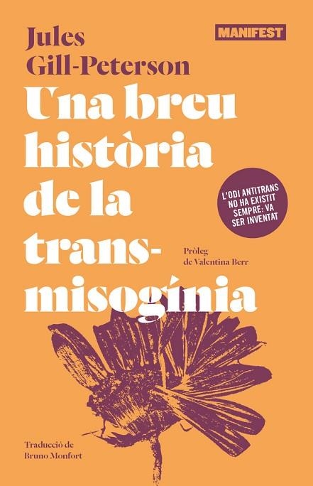 UNA BREU HISTÒRIA DE LA TRANSMISOGÍNIA | 9788410344853 | GILL-PETERSON, JULES | Llibreria Online de Vilafranca del Penedès | Comprar llibres en català