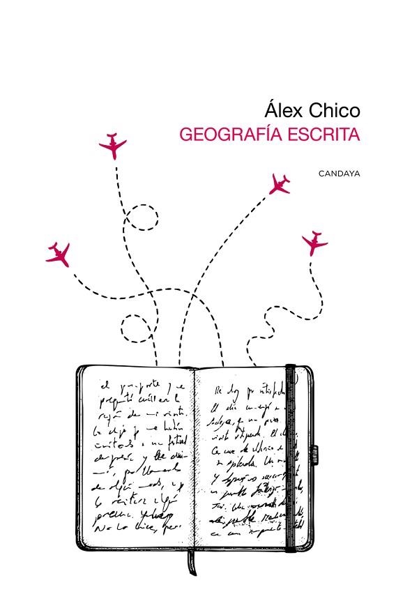 GEOGRAFÍA ESCRITA | 9788418504839 | CHICO, ÁLEX | Llibreria Online de Vilafranca del Penedès | Comprar llibres en català