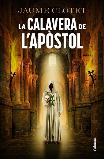 LA CALAVERA DE L'APÒSTOL | 9788466434157 | CLOTET PLANAS, JAUME | Llibreria Online de Vilafranca del Penedès | Comprar llibres en català