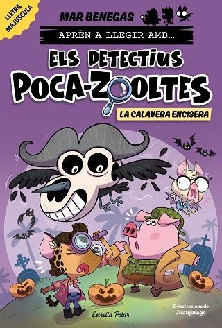 APRÉN A LLEGIR AMB ELS DETECTIUS POCA-ZOOLTES 8 LA CALAVERA ENCISERA | 9791387782351 | BENEGAS, MAR | Llibreria Online de Vilafranca del Penedès | Comprar llibres en català