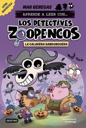 APRENDE A LEER CON  LOS DETECTIVES ZOOPENCOS 8. LA CALAVERA SANDUNGUERA | 9788408306795 | BENEGAS, MAR | Llibreria L'Odissea - Libreria Online de Vilafranca del Penedès - Comprar libros