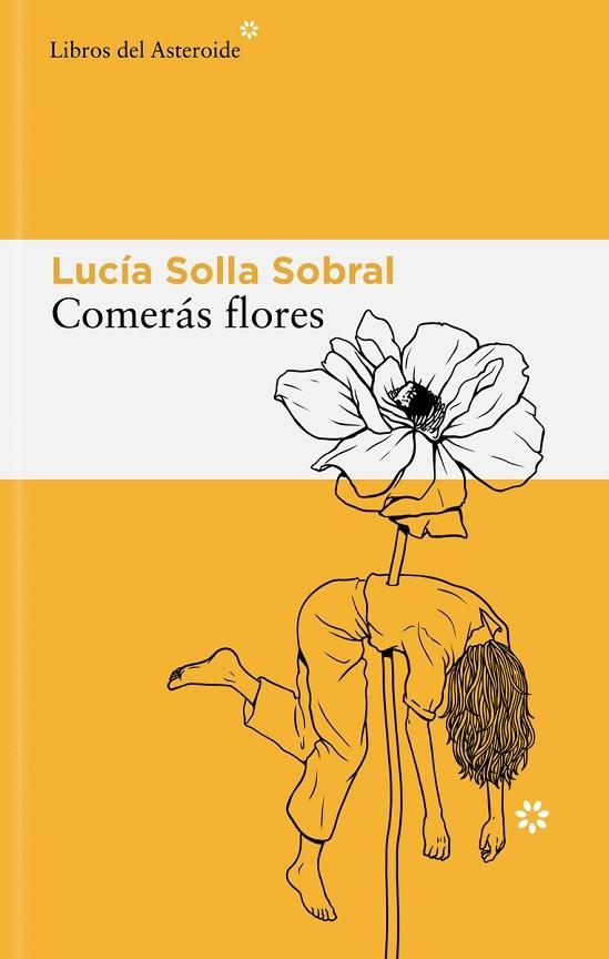 COMERÁS FLORES | 9788410178595 | SOLLA SOBRAL, LUCÍA | Llibreria L'Odissea - Libreria Online de Vilafranca del Penedès - Comprar libros
