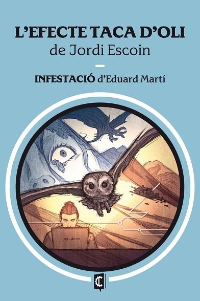 L'EFECTE TACA D'OLI / INFESTACIÓ | 9788412980349 | ESCOIN, JORDI / MARTI, EDUARD | Llibreria L'Odissea - Libreria Online de Vilafranca del Penedès - Comprar libros