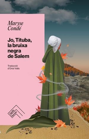 JO TITUBA LA BRUIXA NEGRA DE SALEM | 9788419515261 | CONDE, MARYSE | Llibreria Online de Vilafranca del Penedès | Comprar llibres en català