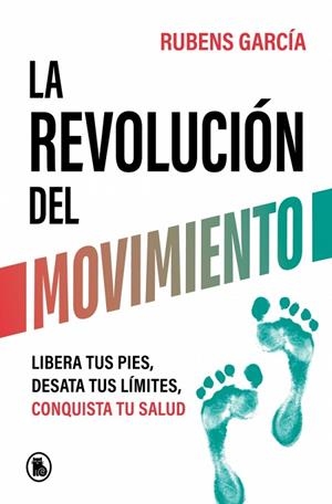 LA REVOLUCIÓN DEL MOVIMIENTO | 9788402429780 | GARCÍA (@RMOTIONCOACH), RUBENS | Llibreria Online de Vilafranca del Penedès | Comprar llibres en català