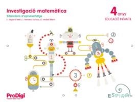 INVESTIGACIÓ MATEMÀTICA 4 ANYS - ESPIRAL. PRODIGI | 9788430703982 | SEGARRA NEIRA, JOSEP LLUÍS/VERDIELL MARIN, DOLORS/FEMENIA TORTOSA, LOLA | Llibreria Online de Vilafranca del Penedès | Comprar llibres en català