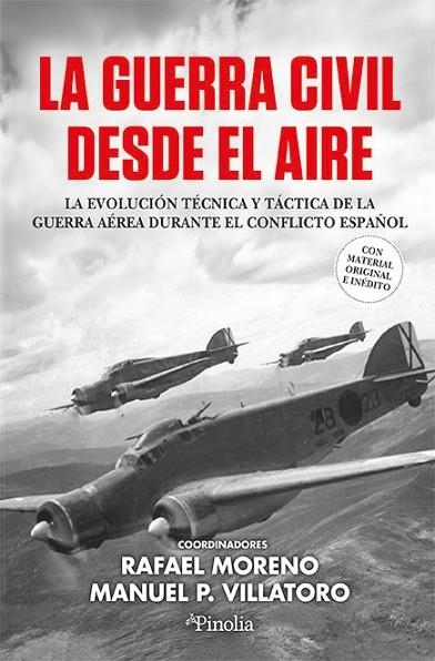 LA GUERRA CIVIL DESDE EL AIRE | 9791387556464 | RAFAEL MORENO/MANUEL PÉREZ VILLATORO | Llibreria L'Odissea - Libreria Online de Vilafranca del Penedès - Comprar libros