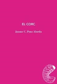 EL CORC | 9791399012071 | PONS ALORDA, JAUME C. | Llibreria Online de Vilafranca del Penedès | Comprar llibres en català