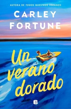 UN VERANO DORADO | 9788466682312 | FORTUNE, CARLEY | Llibreria L'Odissea - Libreria Online de Vilafranca del Penedès - Comprar libros