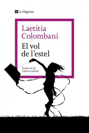 EL VOL DE L'ESTEL | 9788410009790 | COLOMBANI, LAETITIA | Llibreria Online de Vilafranca del Penedès | Comprar llibres en català
