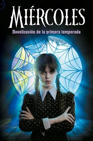 MIÉRCOLES NOVELIZACIÓN DE LA PRIMERA TEMPORADA | 9788410396784 | LOS GUIONISTAS DE LA SERIE DE TV/KAY MEJIA, TEHLOR | Llibreria Online de Vilafranca del Penedès | Comprar llibres en català