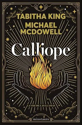 CALLIOPE LA VOZ DE LAS LLAMAS | 9788445020937 | MCDOWELL, MICHAEL/KING, TABITHA | Llibreria L'Odissea - Libreria Online de Vilafranca del Penedès - Comprar libros