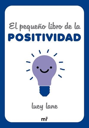 EL PEQUEÑO LIBRO DE LA POSITIVIDAD | 9788427054424 | LANE, LUCY | Llibreria L'Odissea - Libreria Online de Vilafranca del Penedès - Comprar libros