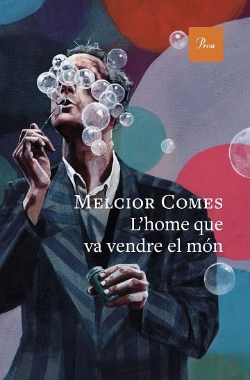 L'HOME QUE VA VENDRE EL MÓN | 9788410488397 | COMES, MELCIOR | Llibreria Online de Vilafranca del Penedès | Comprar llibres en català