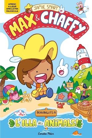 MAX & CHAFFY 1 BENVINGUTS A L'ILLA DELS ANIMALS ! | 9791387782177 | SMART, JAMIE | Llibreria L'Odissea - Libreria Online de Vilafranca del Penedès - Comprar libros