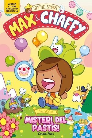 MAX & CHAFFY 2 EL GRAN MISTERI DEL PASTÍS ! | 9791387782184 | SMART, JAMIE | Llibreria L'Odissea - Libreria Online de Vilafranca del Penedès - Comprar libros