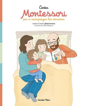 CONTES MONTESSORI PER ACOMPANYAR LES EMOCIONS | 9791387782269 | CRISAN, IOANA | Llibreria Online de Vilafranca del Penedès | Comprar llibres en català