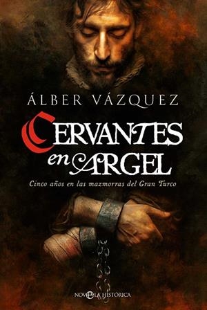 CERVANTES EN ARGEL | 9788410941250 | VAZQUEZ, ÁLBER | Llibreria Online de Vilafranca del Penedès | Comprar llibres en català
