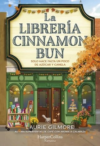 LA LIBRERÍA CINNAMON BUN | 9788419809728 | GILMORE, LAURIE | Llibreria Online de Vilafranca del Penedès | Comprar llibres en català