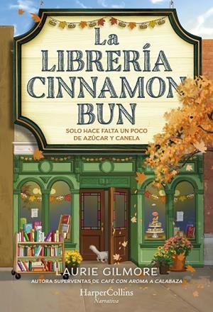 LA LIBRERÍA CINNAMON BUN | 9788419809728 | GILMORE, LAURIE | Llibreria Online de Vilafranca del Penedès | Comprar llibres en català