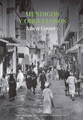 MENDIGOS Y ORGULLOSOS | 9788419689269 | COSSERY, ALBERT | Llibreria L'Odissea - Libreria Online de Vilafranca del Penedès - Comprar libros