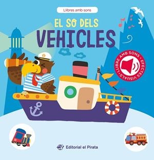 EL SO DELS VEHICLES | 9788419912275 | DEL PIRATA, EDICIONS | Llibreria L'Odissea - Libreria Online de Vilafranca del Penedès - Comprar libros