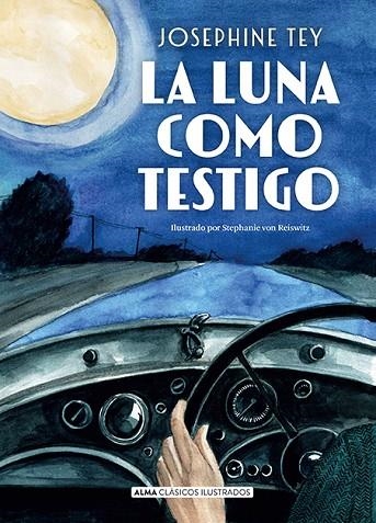 LA LUNA COMO TESTIGO | 9791387752033 | TEY, JOSEPHINE | Llibreria L'Odissea - Libreria Online de Vilafranca del Penedès - Comprar libros