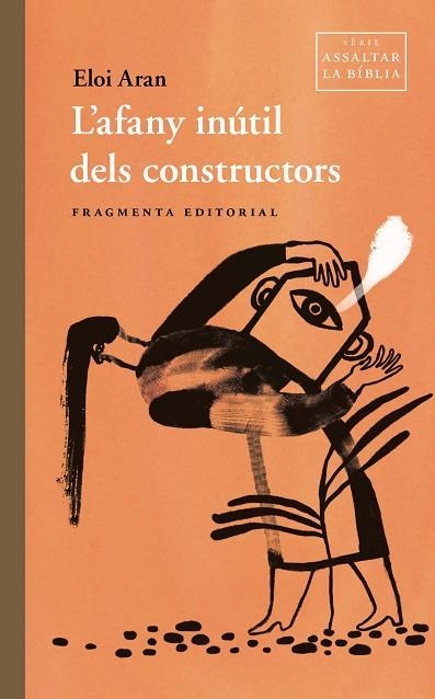 L'AFANY INÚTIL DELS CONSTRUCTORS | 9791387548063 | ARAN, ELOI | Llibreria Online de Vilafranca del Penedès | Comprar llibres en català