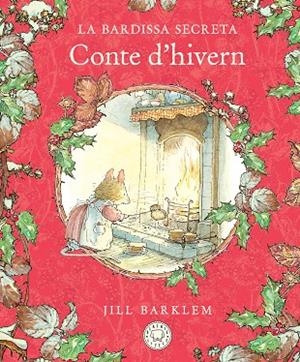LA BARDISSA SECRETA CONTE D'HIVERN | 9788410323469 | BARKLEM, JILL | Llibreria Online de Vilafranca del Penedès | Comprar llibres en català