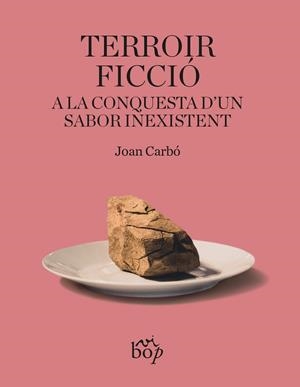 TERROIR FICCIÓ | 9788412800081 | CARBÓ SOLÉ, JOAN | Llibreria Online de Vilafranca del Penedès | Comprar llibres en català