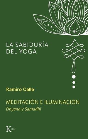 MEDITACIÓN E ILUMINACIÓN | 9788411213523 | CALLE, RAMIRO A. | Llibreria L'Odissea - Libreria Online de Vilafranca del Penedès - Comprar libros