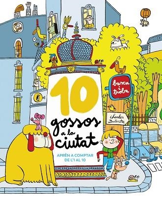 10 GOSSOS A LA CIUTAT | 9788448965327 | DUTERTRE, CHARLES | Llibreria Online de Vilafranca del Penedès | Comprar llibres en català