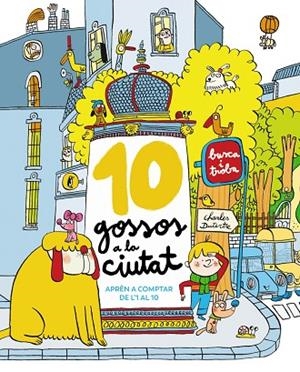 10 GOSSOS A LA CIUTAT | 9788448965327 | DUTERTRE, CHARLES | Llibreria Online de Vilafranca del Penedès | Comprar llibres en català
