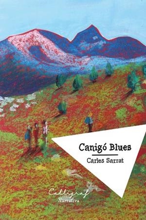 CANIGÓ BLUES | 9788412937909 | SARRAT, CARLES | Llibreria Online de Vilafranca del Penedès | Comprar llibres en català