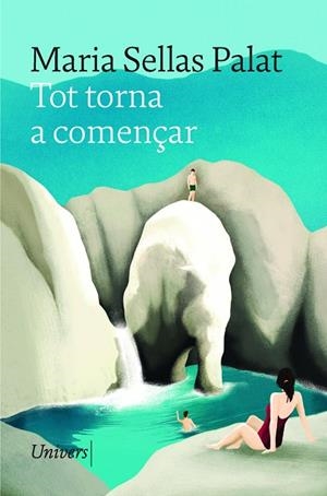 TOT TORNA A COMENÇAR | 9788419721426 | SELLAS PALAT, MARIA | Llibreria Online de Vilafranca del Penedès | Comprar llibres en català